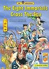 The Eight Immortals Cross the Sea The Eight Immortals Cross the Sea