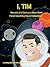 I, Tim: Memoirs of a Cook on a Moon-Sized Planet-Vaporizing Space Battlestation