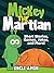 Mickey the Martian: Short Stories, Games, Jokes, and More!