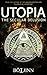 Utopia: The Secular Delusion