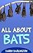 All About Bats (All About E...