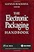 The Electronic Packaging Handbook (Electronics Handbook Series)