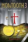 Montooth 3: Red Cross of Gold