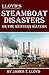 Steamboat Disasters on the Western Waters (Abridged, Annotated)