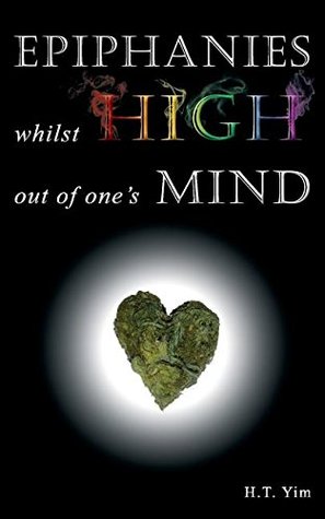 Epiphanies Whilst High Out Of One's Mind