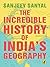 The Incredible History of India's Geography by Sanjeev Sanyal