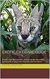 Exotic cat care guide by Mechel Whitaker