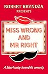 Miss Wrong and Mr Right by Robert Bryndza
