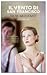 Il vento di San Francisco by Howard Fast