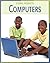 Computers (21st Century Skills Library: Global Products)