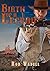 Western: Birth of a Legend (Westerns, Western Books, Western Fiction, Historical, Historical Fiction, Historical Novels, Wild West)