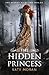 The Hidden Princess (Hidden Among Us #2)