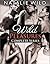 Wild Pleasures - Complete Collection