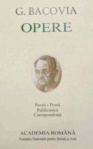 Opere: Poezii. Proză. Publicistică. Corespondență. Destăinuiri