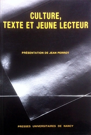 Culture, texte et jeune lecteur - actes du Xe Congrès de l'International research society for children's literature, Paris, [16-19] s