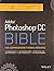 Adobe Photoshop CC Bible by Lisa DaNae Dayley