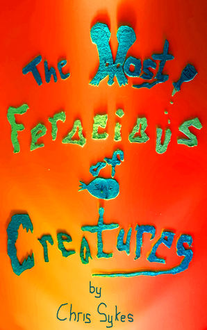 The Most Ferocious of Creatures (Paperback)