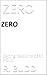 ZERO: Getting "BACK" to ZERO