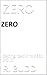 ZERO: Getting "BACK" to ZERO (VOID)