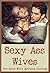 Sexy Ass Wives: Ten Sexy Wife Erotica Stories
