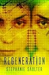Regeneration by Stephanie Saulter