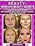 Beauty:Womens Beauty Secrets 2nd Edition - Learn all the Beauty Secrets Celebrities know about Looking Amazing Everytime You Go Out (beauty tips, beauty, ance books Book 1)