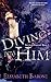 Diving Into Him