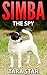 Simba the Spy (Kids Mystery...