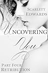 Retribution (Uncovering You #4) Retribution (Uncovering You #4)