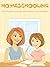 HOMESCHOOLING - An Essential Guide for Parents and Teachers by Wells Emery