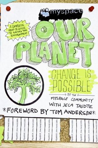 MySpace/OurPlanet: Change Is Possible (Paperback)
