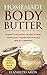 Body Butter: Organic body butter recipes to treat, moisturize, nourish and love your skin as it deserves! (Body Butter Recipes, Organic Skincare, Homemade Body Butters, Skincare)