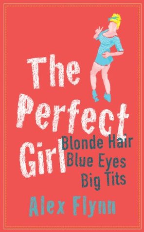 The Perfect Girl: Blonde Hair, Blue Eyes, Big Tits (Kindle Edition)