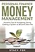 Personal Finance: Money Management: Powerful Tips for Budgeting, Saving, Creating a System to Become Debt Free (budgeting money, frugal, debt free, out ... saving money, frugal living, credit repair)