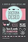 Doctora Deseo: El...