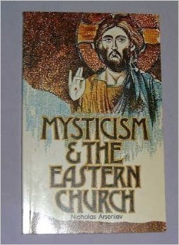 Mysticism and the Eastern Church (Paperback)