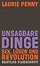 Unsagbare Dinge: Sex, Lügen...