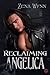 Reclaiming Angelica by Zena Wynn