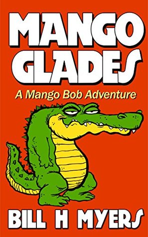 Mango Glades (Mango Bob #4)