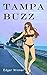 Tampa Buzz (Tampa Bait Book 3)
