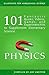 Physics: 101 Fantastic Book...