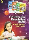 Children Knowledge Bank : A Tonic For Your Child's Brain