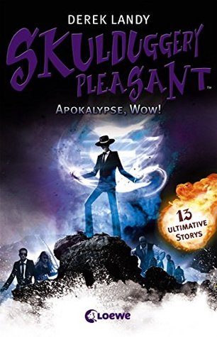 Apokalypse, Wow! (Skulduggery Pleasant, #8.5)