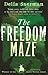 The Freedom Maze by Delia Sherman