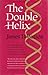 The Double Helix by James D. Watson