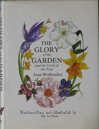 The Glory of the Garden and the Cycle of the Year (Hardcover)