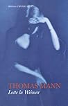Lotte la Weimar by Thomas Mann