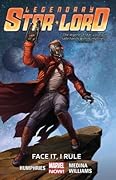 Legendary Star-Lord, Vol. 1: Face It, I Rule 