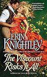The Viscount Risks It All by Erin Knightley