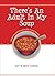 There's An Adult In My Soup